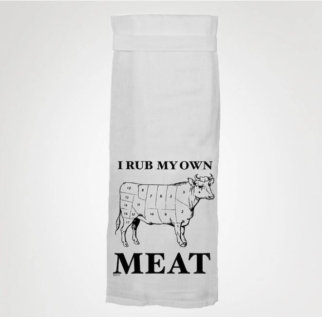 I Rub My Own Meat Kitchen Towel